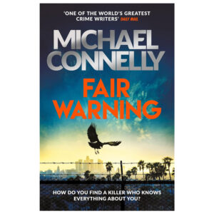 Fair Warning: The Instant Number One Bestselling Thriller